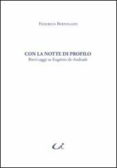 Con la notte di profili. Brevi saggi su Eugénio de Andrade