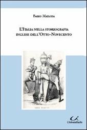 L' Italia nella storiografia inglese dell'Otto-Novecento
