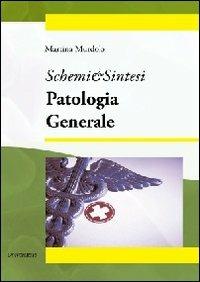 Patologia generale - Martina Murdolo - Libro Universitalia 2012, Schemi & sintesi | Libraccio.it