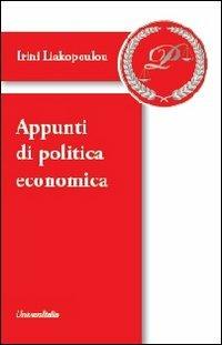 Appunti di politica economica - Irini Liakopoulou - Libro Universitalia 2012, Parsimony | Libraccio.it