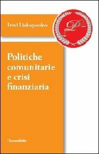 Politiche comunitarie e crisi finanziaria - Irini Liakopoulou - Libro Universitalia 2012, Parsimony | Libraccio.it