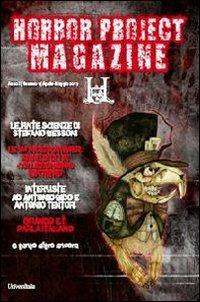 Horror project magazine. Vol. 1  - Libro Universitalia 2012, Horror Project | Libraccio.it