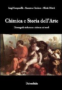 Chimica e storia dell'arte. L'iconografia alchemica e chimica nei secoli - Luigi Campanella, Francesco Cardone, Gloria Oliveto - Libro Universitalia 2012 | Libraccio.it