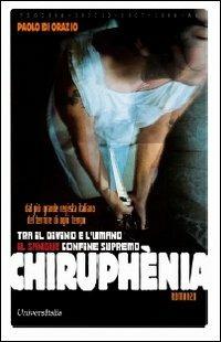 Chiruphèna. Tra il divino e l'umano il sangue confine supremo - Paolo Di Orazio - Libro Universitalia 2012, Horror Project | Libraccio.it