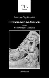 Il panneggio di Arianna ovvero come vestono le statue