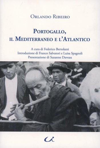 Portogallo, il Mediterraneo e l'Atlantico - Orlando Ribeiro - Libro Universitalia 2012, Lusitanistica | Libraccio.it