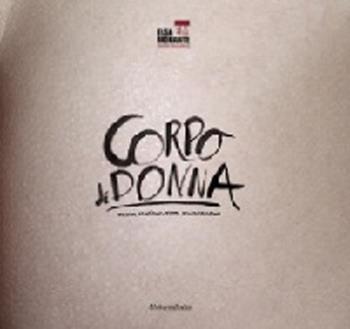 Corpo di donna  - Libro Universitalia 2013 | Libraccio.it
