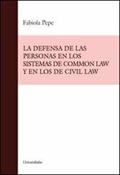 La defenza de las personas en los sistemas de common law y los de civil law
