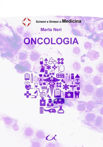 Oncologia - Marta Neri - Libro Universitalia 2015, Schemi & sintesi | Libraccio.it