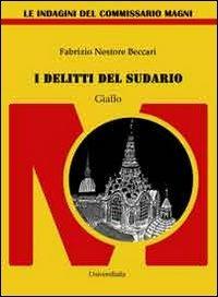 I delitti del sudario - Fabrizio Nestore Beccari - Libro Universitalia 2013, I colori del giallo | Libraccio.it
