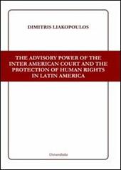 The advisory power of the Inter American court and the protection of human rights in Latin America