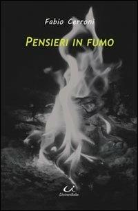 Pensieri in fumo - Fabio Cerroni - Libro Universitalia 2014, Scienza & cultura | Libraccio.it