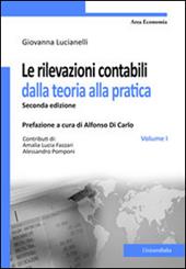 Le rivelazioni contabili dalla teoria alla pratica. Vol. 1