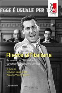 Risate all'italiana. Il cinema di commedia dal secondo dopoguerra ad oggi  - Libro Universitalia 2014, Blow up | Libraccio.it