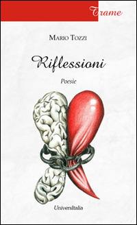 Riflessioni - Mario Tozzi - Libro Universitalia 2014, Trame | Libraccio.it