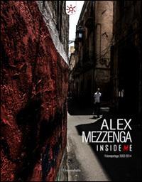 Inside me - Alex Mezzenga - Libro Universitalia 2014, Gook Look | Libraccio.it