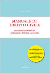 Manuale di diritto civile. Per esami universitari, abilitazione forense e concorsi