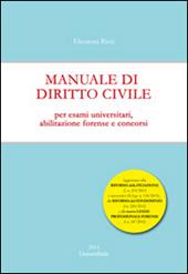 Manuale di diritto civile. Per esami universitari, abilitazione forense e concorsi