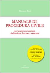 Manuale di procedura civile. Per esami universitari, abilitazione forense e concorsi