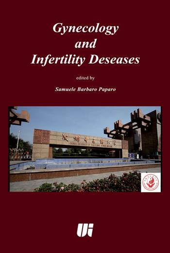 Gynecology and infertility deseases - Samuele Barbaro Paparo - Libro Universitalia 2016, Scienza & cultura | Libraccio.it