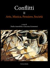 Conflitti. Vol. 2: Arte, musica, pensiero, società.
