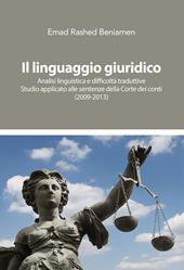 Il linguaggio giuridico. Analisi linguistica e difficoltà traduttive. Studio applicato alle sentenze della Corte dei conti (2009-2013)