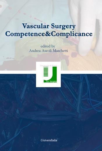 Vascular surgery competence&complicance  - Libro Universitalia 2015 | Libraccio.it