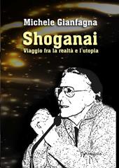 Shoganai. Viaggio fra la realtà e l'utopia