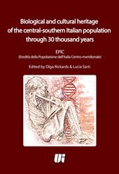 Biological and cultural heritage of the central-southern Italian population through 30 thousand years. EPIC (Eredità della Popolazione dell'Italia Centro-meridionale