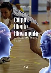 Corpo mente movimento. Apprendimento motorio e sport