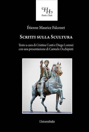 Scritti sulla scultura - Étienne Maurice Falconet - Libro Universitalia 2018, Horti Hesperidum. Monografie | Libraccio.it
