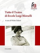 Tutto il teatro di Ercole Luigi Morselli