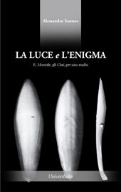 La luce e l'enigma. E. Montale, gli Ossi, per uno studio