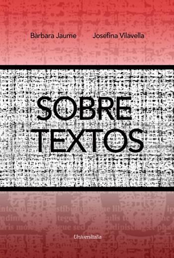 Sobre textos. Ediz. per la scuola - Bàrbara Jaume - Libro Universitalia 2016 | Libraccio.it