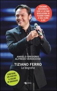 Tiziano Ferro. Con poster - Angelo Gregoris - Libro Leggereditore 2010 | Libraccio.it