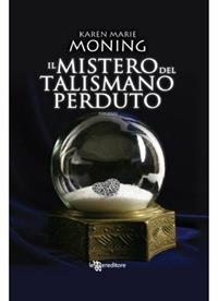 Il mistero del talismano perduto. Fever - Karen Marie Moning - Libro Leggereditore 2012, Narrativa | Libraccio.it