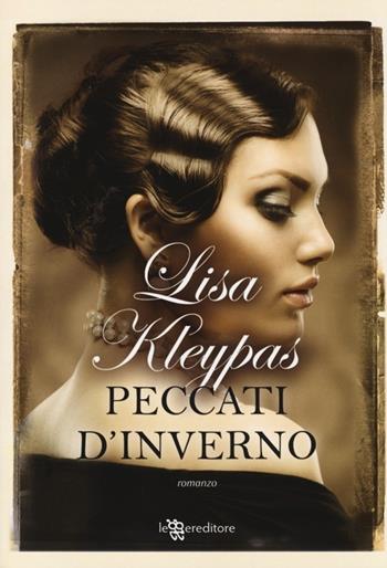 Peccati d'inverno - Lisa Kleypas - Libro Leggereditore 2014, Narrativa | Libraccio.it