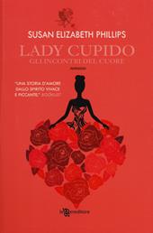 Lady Cupido. Gli incontri del cuore