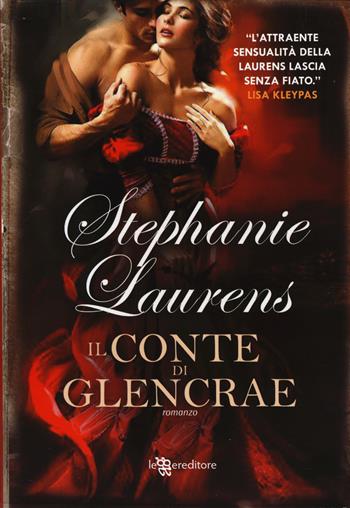 Il conte di Glencrae - Stephanie Laurens - Libro Leggereditore 2014, Narrativa | Libraccio.it