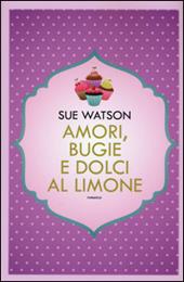 Amori, bugie e dolci al limone