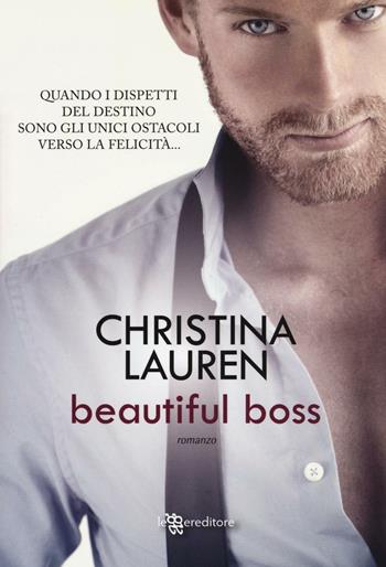 Beautiful boss - Christina Lauren - Libro Leggereditore 2016, Narrativa | Libraccio.it