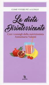 La dieta disintossicante