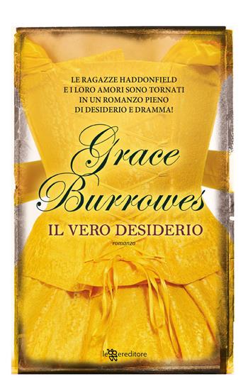 Il vero desiderio - Grace Burrowes - Libro Leggereditore 2018, Narrativa | Libraccio.it