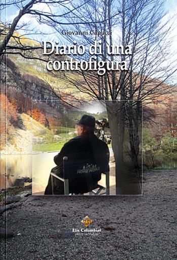 Diario di una controfigura - Giovanni Capucci - Libro Colombini 2017, Alternative/Narrativa | Libraccio.it