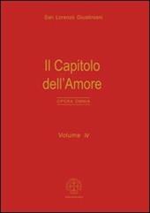 Opera omnia. Vol. 4: Il capitolo dell'amore.