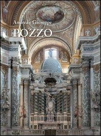 Andrea e Giuseppe Pozzo  - Libro Marcianum Press 2012, Arte e iconografia | Libraccio.it