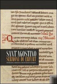 Sermoni di Erfurt. Testo latino a fronte - Agostino (sant') - Libro Marcianum Press 2012, Studi patristici | Libraccio.it