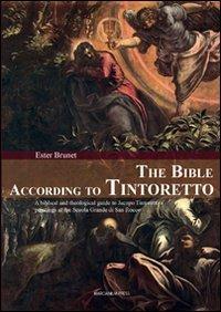 The Bible according to Tintoretto - Ester Brunet - Libro Marcianum Press 2012, Arte e iconografia | Libraccio.it