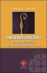 Conferenze episcopali - Angelo Pagan - Libro Marcianum Press 2012, Monografie di Diritto Canonico | Libraccio.it