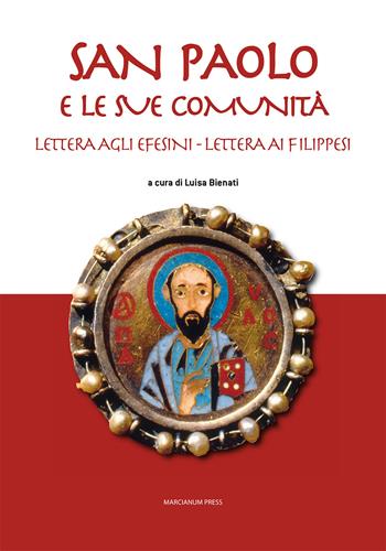 San Paolo e le sue comunità. Lettera agli Efesini. Lettera ai Filippesi  - Libro Marcianum Press 2013, Gruppi d'ascolto | Libraccio.it
